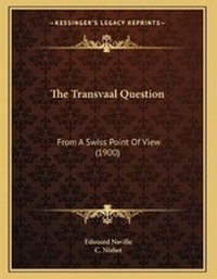 Enlarge image Cover: The Transvaal Question - Kessinger Publishing