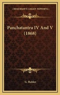 Cover: Panchatantra IV And V (1868) - Kessinger Publishing