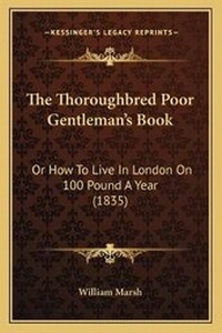 Enlarge image Cover: The Thoroughbred Poor Gentleman's Book - Kessinger Publishing
