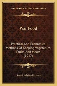 Enlarge image Cover: War Food - Kessinger Publishing