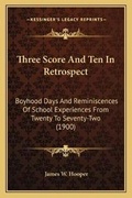 Cover: Three Score And Ten In Retrospect - Kessinger Publishing