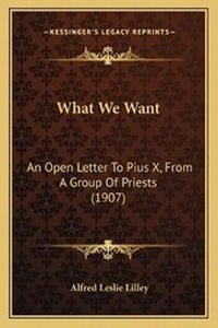 Enlarge image Cover: What We Want - Kessinger Publishing