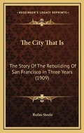 Cover: The City That Is - Kessinger Publishing