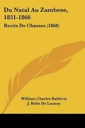 Cover: Du Natal Au Zambese, 1851-1866 - Kessinger Publishing