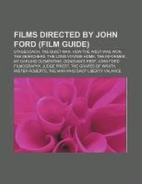 Abbildung von: Films Directed by John Ford (Film Guide) - Books LLC, Wiki Series