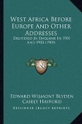 Cover: West Africa Before Europe And Other Addresses - Kessinger Publishing