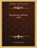 Cover: The Kennan Collection (1921) - Kessinger Publishing