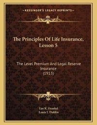 Abbildung von: The Principles Of Life Insurance, Lesson 5 - Kessinger Publishing