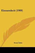 Cover: Einsamkeit (1909) - Kessinger Publishing