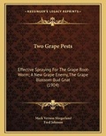 Cover: Two Grape Pests - Kessinger Publishing