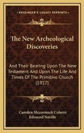 Cover: The New Archeological Discoveries - Kessinger Publishing