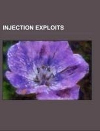 Abbildung von: Injection Exploits - Books LLC