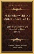 Cover: Philosophie Wider Die Starken Geister, Part 1-3 - Kessinger Publishing