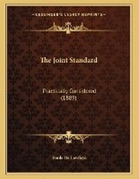 Enlarge image Cover: The Joint Standard - Kessinger Publishing