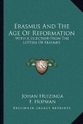 Cover: Erasmus And The Age Of Reformation - Kessinger Publishing