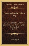 Abbildung von: Osterreichische Urbare V1 - Kessinger Publishing