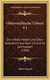 Abbildung von: Osterreichische Urbare V1 - Kessinger Publishing