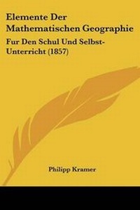 Enlarge image Cover: Elemente Der Mathematischen Geographie - Kessinger Publishing