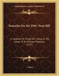 Cover: Remarks On Mr. Pitts' Poor Bill - Kessinger Publishing