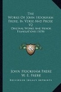 Cover: The Works Of John Hookham Frere, In Verse And Prose V2 - Kessinger Publishing
