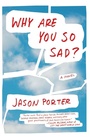 Cover: Why Are You So Sad? - Penguin USA