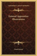 Cover: Entered Apprentice Illustrations - Kessinger Publishing