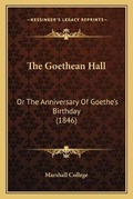 Cover: The Goethean Hall - Kessinger Publishing