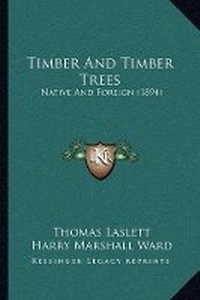Enlarge image Cover: Timber And Timber Trees - Kessinger Publishing