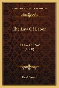 Enlarge image Cover: The Law Of Labor - Kessinger Publishing