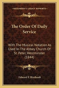 Enlarge image Cover: The Order Of Daily Service - Kessinger Publishing