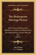 Cover: The Shakespeare Marriage Picture - Kessinger Publishing