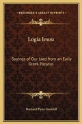 Bild: Logia Iesou - Kessinger Publishing
