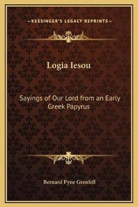 Bild: Logia Iesou - Kessinger Publishing
