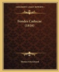 Cover: Fondes Caducae (1816) - Kessinger Publishing