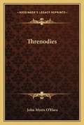 Cover: Threnodies - Kessinger Publishing