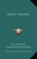 Cover: What I Believe - Kessinger Publishing