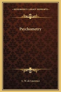 Enlarge image Cover: Psychometry - Kessinger Publishing