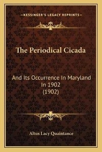 Enlarge image Cover: The Periodical Cicada - Kessinger Publishing