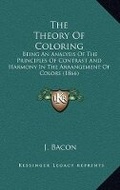 Cover: The Theory Of Coloring - Kessinger Publishing