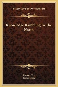 Abbildung von: Knowledge Rambling In The North - Kessinger Publishing