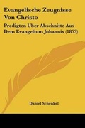 Cover: Evangelische Zeugnisse Von Christo - Kessinger Publishing