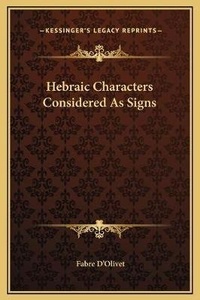 Enlarge image Cover: Hebraic Characters Considered As Signs - Kessinger Publishing