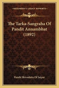 Abbildung von: The Tarka-Sangraha Of Pandit Annambhat (1892) - Kessinger Publishing