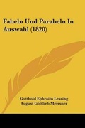 Cover: Fabeln Und Parabeln In Auswahl (1820) - Kessinger Publishing