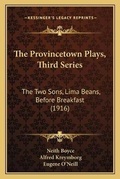 Cover: The Provincetown Plays, Third Series - Kessinger Publishing