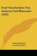 Cover: Funf Geschichten Von Achtern Und Blutrache (1922) - Kessinger Publishing