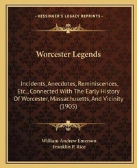 Enlarge image Cover: Worcester Legends - Kessinger Publishing