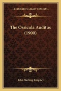 Cover: The Ossicula Auditus (1900) - Kessinger Publishing