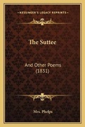 Cover: The Suttee - Kessinger Publishing