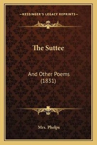 Enlarge image Cover: The Suttee - Kessinger Publishing